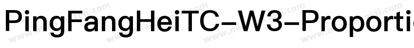 PingFangHeiTC-W3-Proportional W3-Pr字体转换